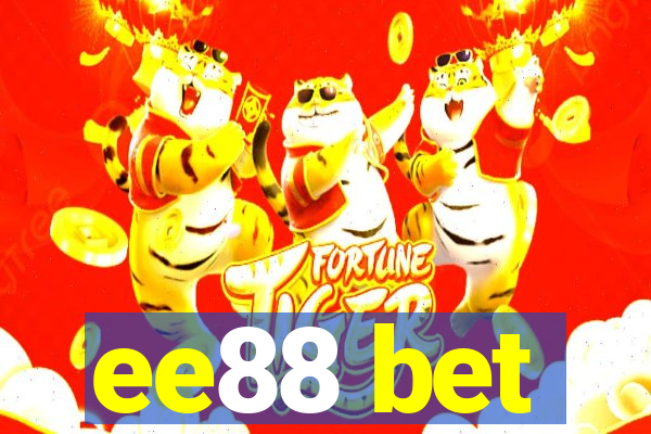 ee88 bet